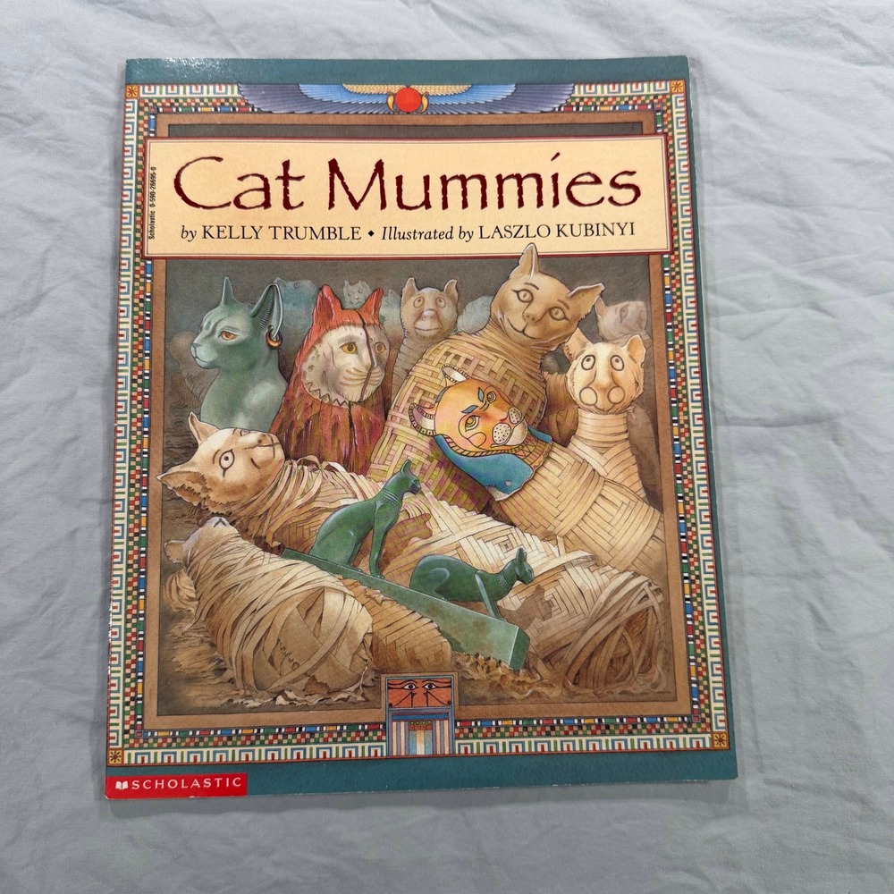 Cat Mummies Kelly Trumble Laszlo Kubinyi Scholastic Paperback 1998 Ancient Egypt